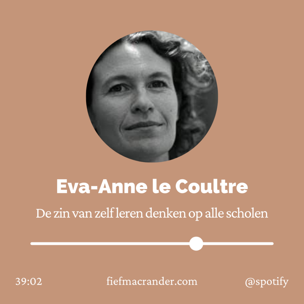 Eva-Anne le Coultre podcast Fief Macrander psycholoog filosoof